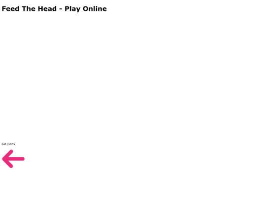 Game/Games/HTML/HTML5/HTML5Games/HTML5_Games/Game/FeedTheHead screenshot