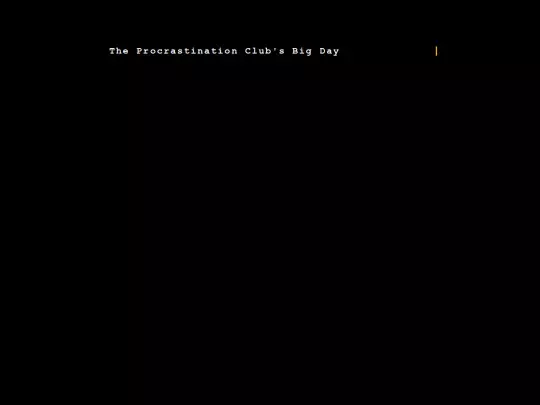 Procrastination Club's Big Day screenshot