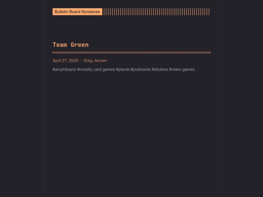 bulletin-board-nonsense/post/team-green screenshot