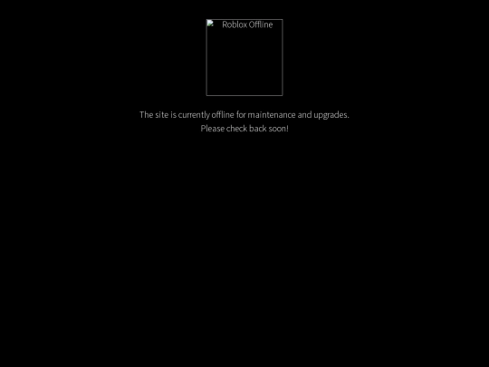 ROBLOX Maintenance screenshot