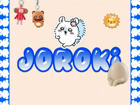 joroki!!!! ☆